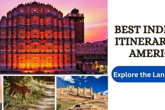 Best India Tour Itineraries for Americans