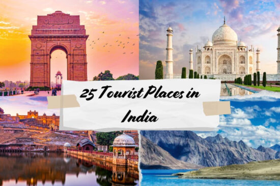25 Tourist Places in India
