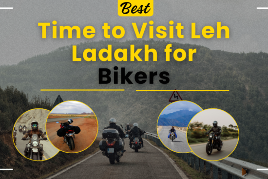 Best Time to Visit Leh Ladakh for Bikers