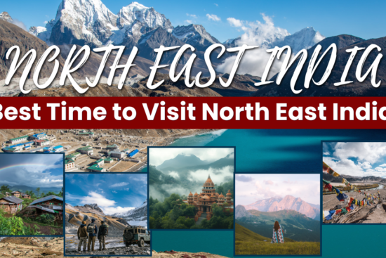 Best Time to Visit North East India