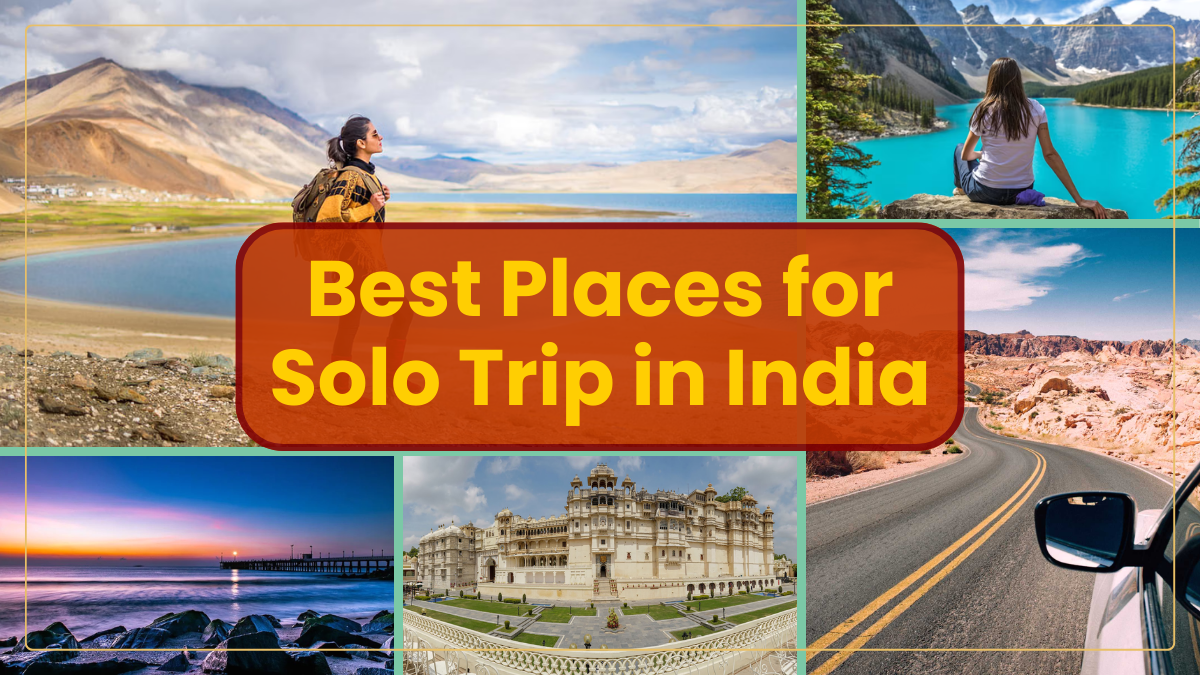 Best Places for Solo Trip in India