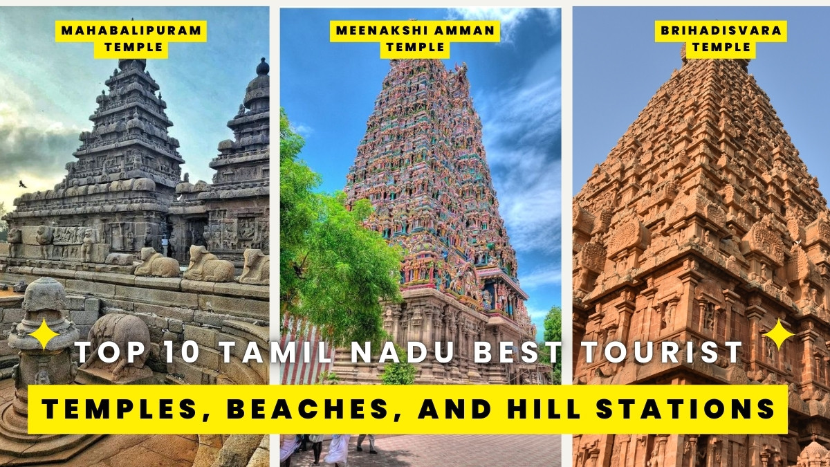 Top 10 Tamil Nadu Best Tourist Places