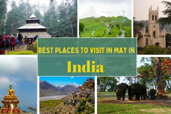 Best Places to Visit in May in India