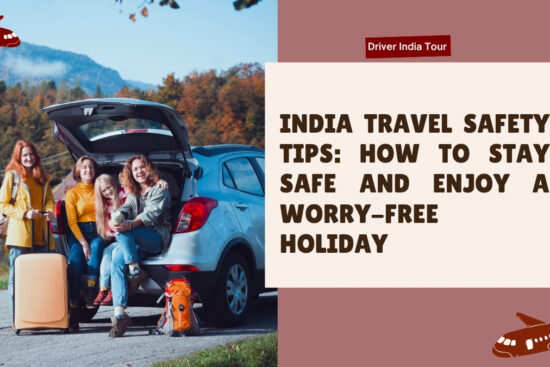India Travel Safety Tips