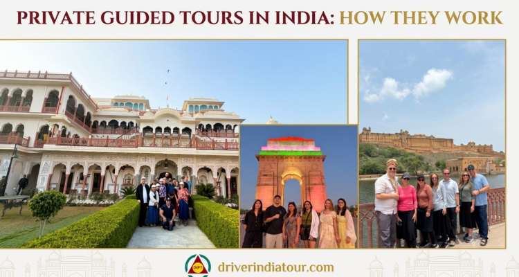Private Guided Tours in India
