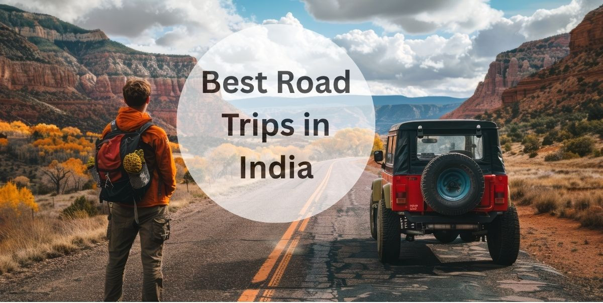 best road trips in india